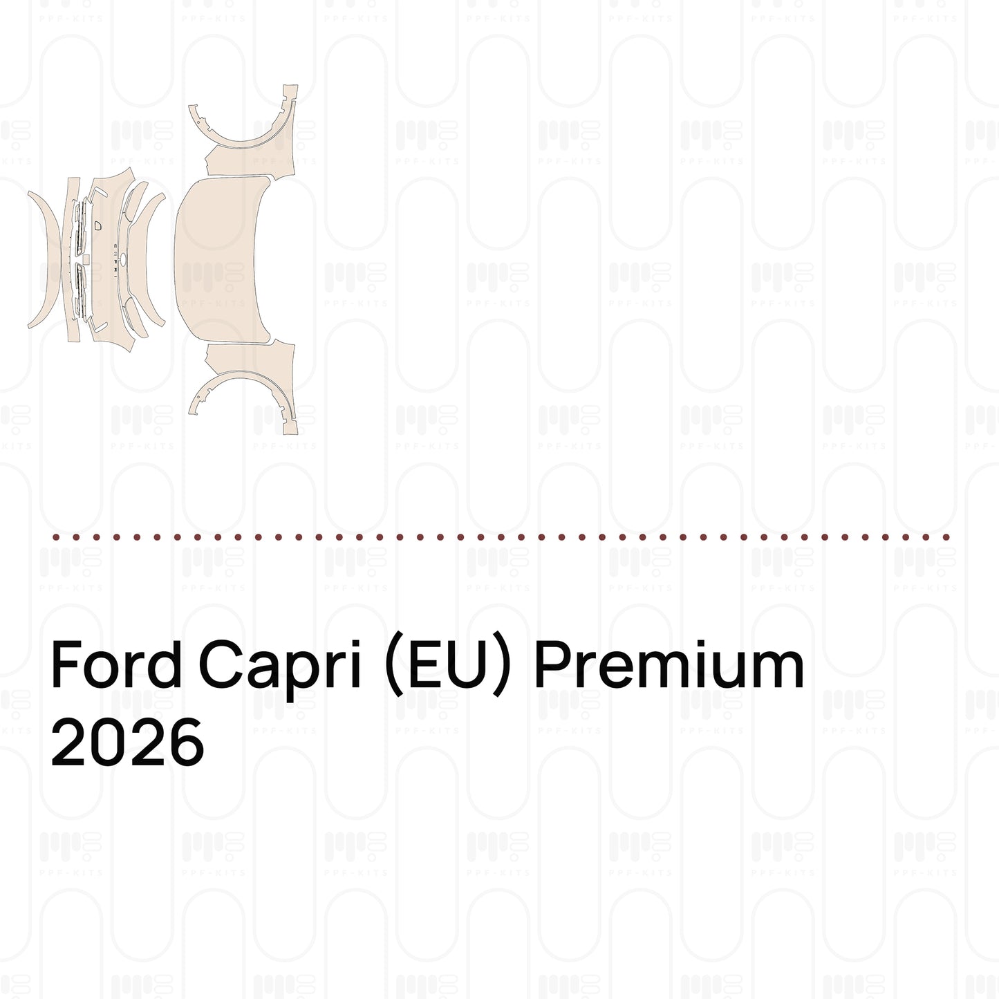 Voorgesneden PPF Ford Capri (EU) Premium 2026
