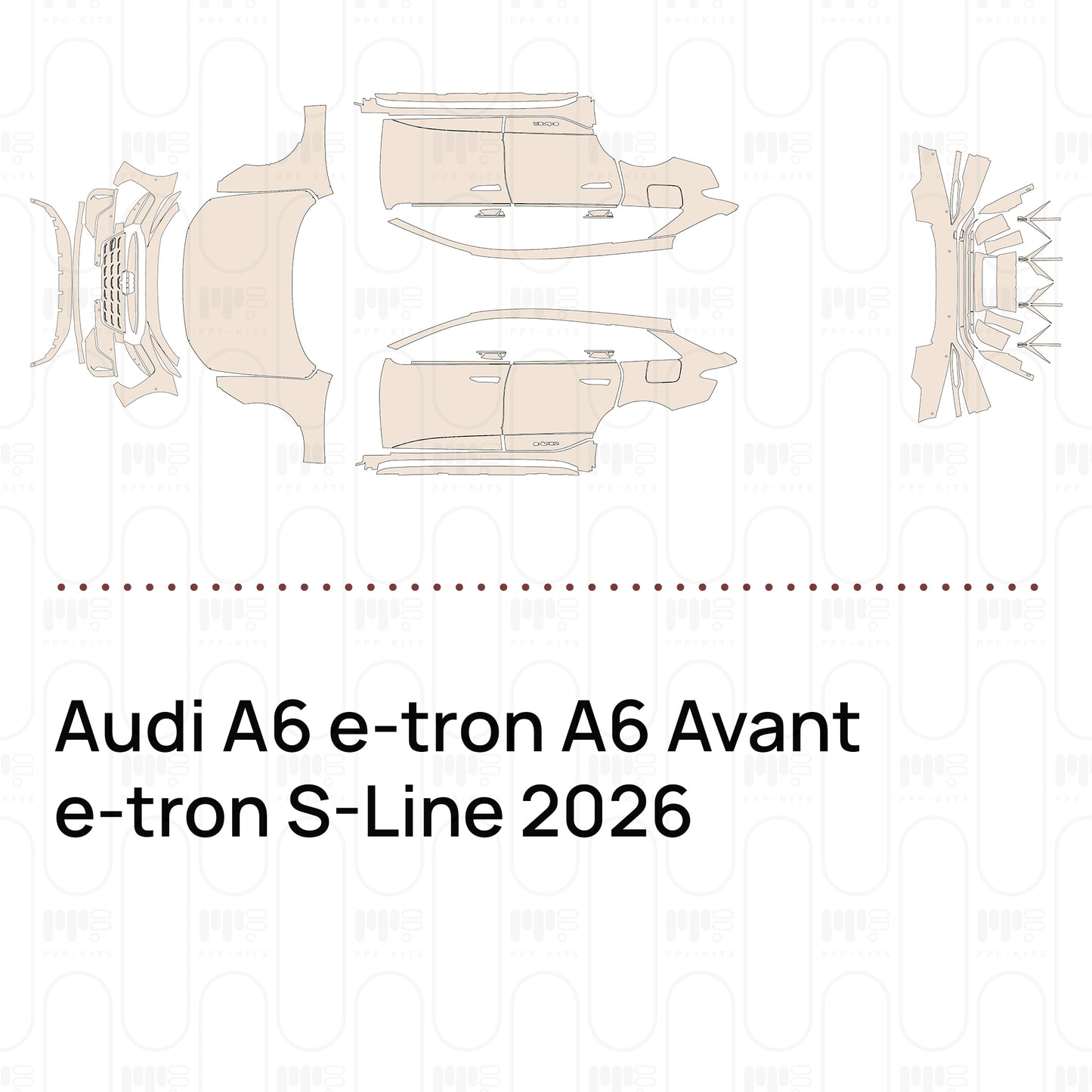 Voorgesneden PPF Audi A6 e-tron A6 Avant e-tron S-Line 2026