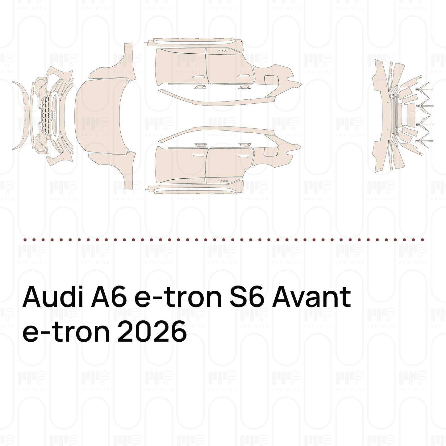 Voorgesneden PPF Audi A6 e-tron S6 Avant e-tron 2026