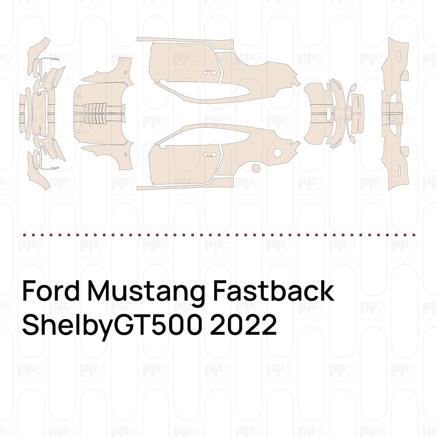 Voorgesneden PPF Ford Mustang Fastback ShelbyGT500 2022