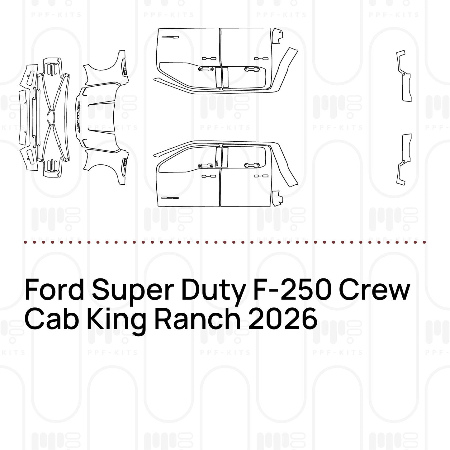 Voorgesneden PPF Ford Super Duty F-250 Crew Cab King Ranch 2026