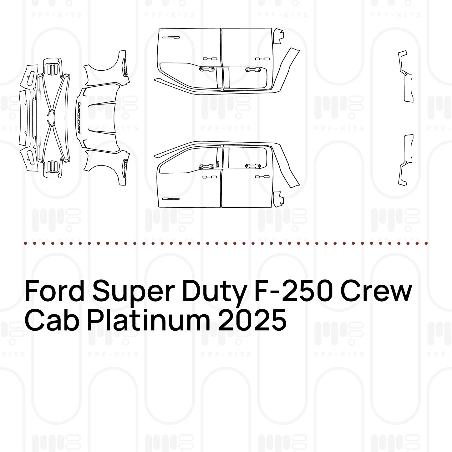 Voorgesneden PPF Ford Super Duty F-250 Crew Cab Platinum 2025