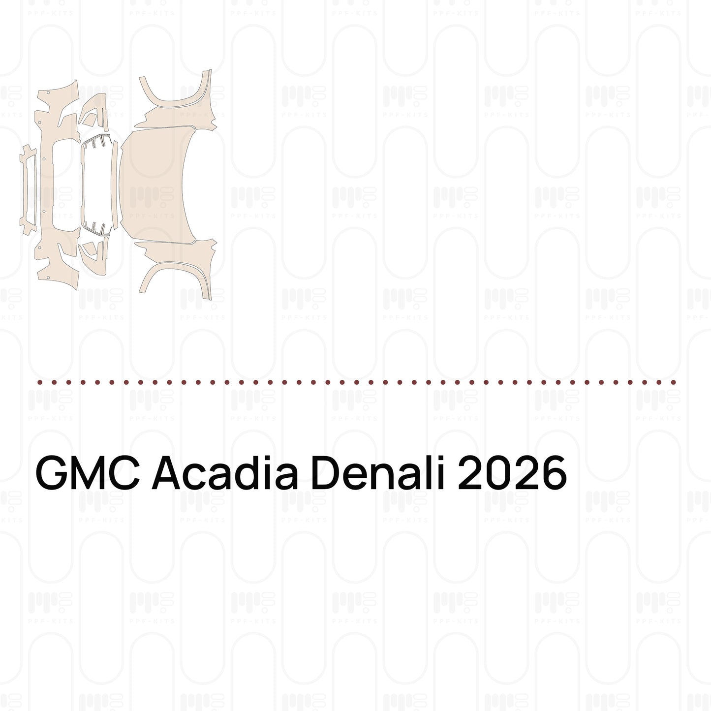 Voorgesneden PPF GMC Acadia Denali 2026