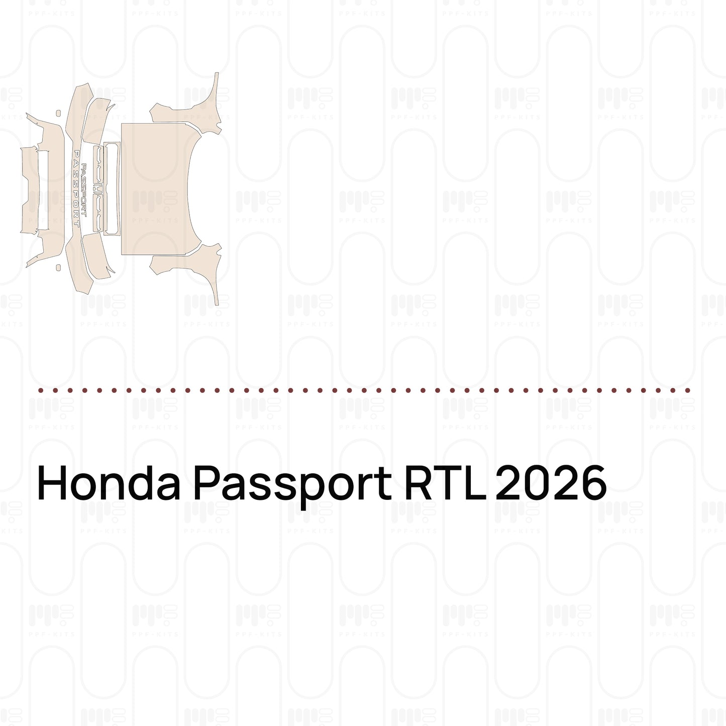 Voorgesneden PPF Honda Passport RTL 2026