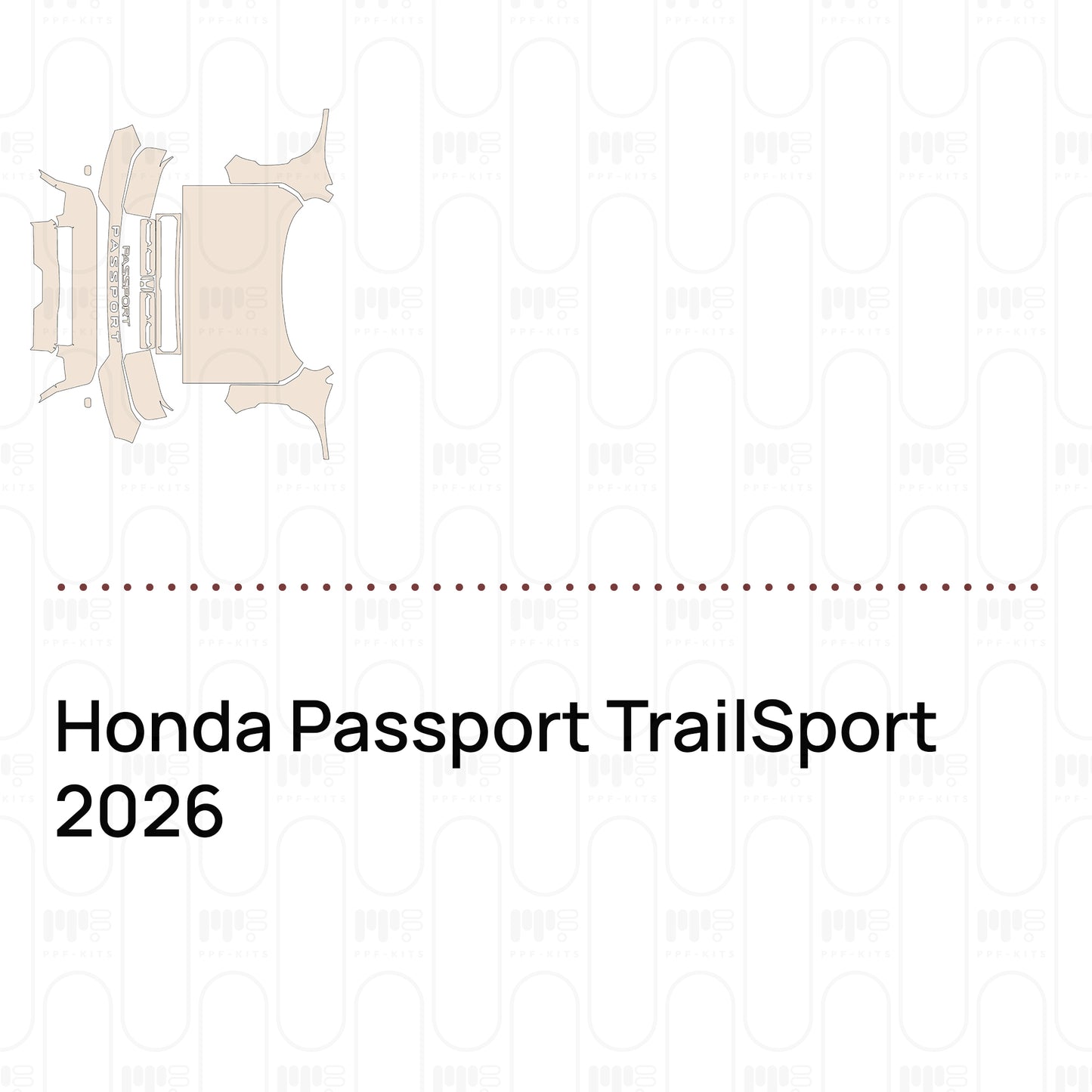 Voorgesneden PPF Honda Passport TrailSport 2026