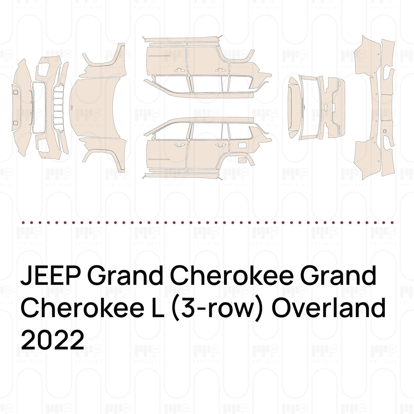 Voorgesneden PPF JEEP Grand Cherokee Grand Cherokee L (3-row) Overland 2022