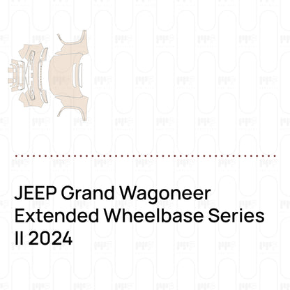 Voorgesneden PPF JEEP Grand Wagoneer Extended Wheelbase Series II 2024