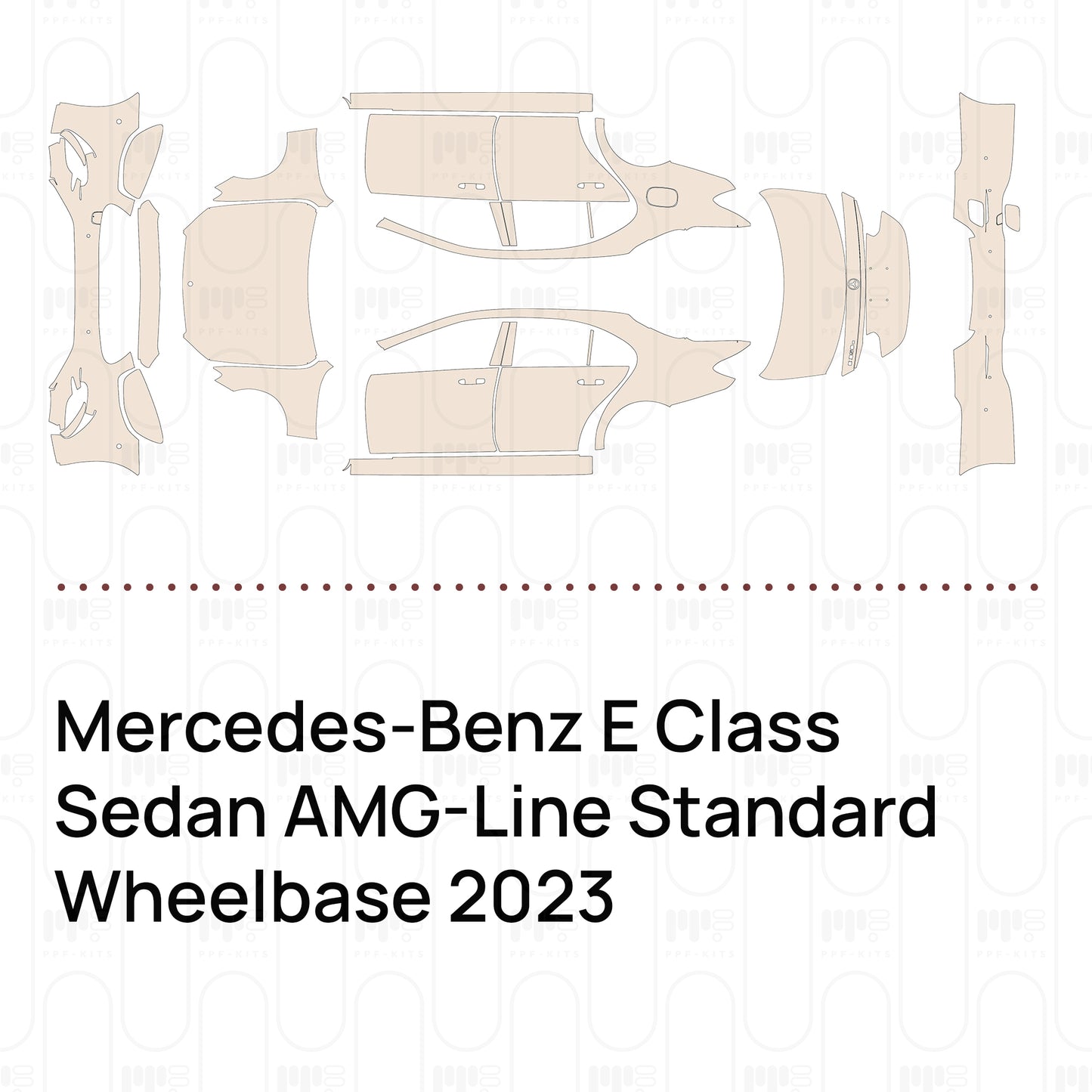 Voorgesneden PPF Mercedes-Benz E Class Sedan AMG-Line Standard Wheelbase 2023