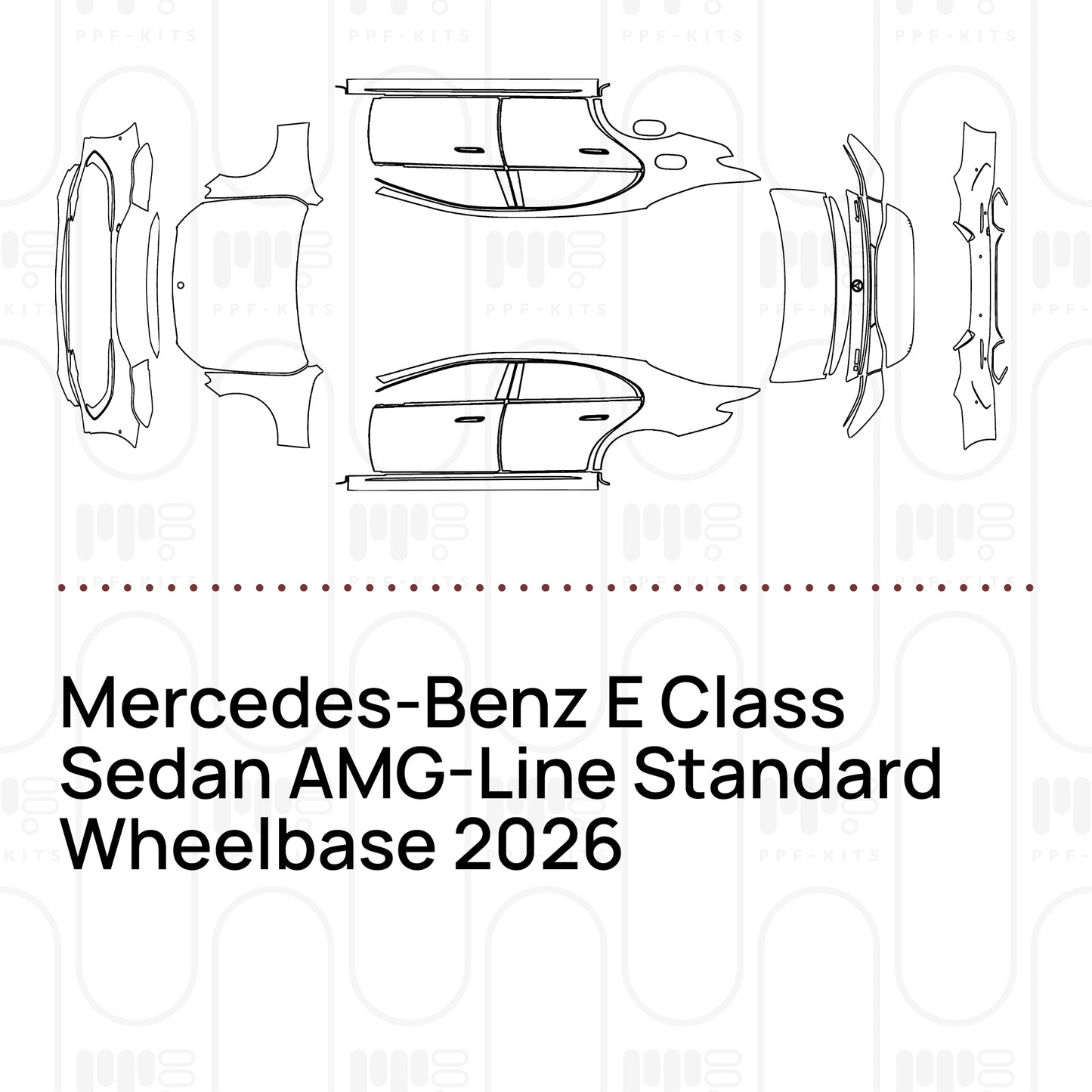 Voorgesneden PPF Mercedes-Benz E Class Sedan AMG-Line Standard Wheelbase 2026