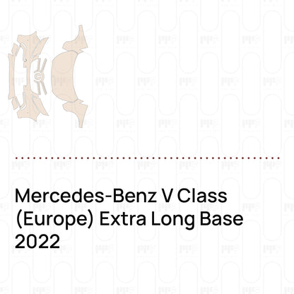 Voorgesneden PPF Mercedes-Benz V Class (Europe) Extra Long Base 2022