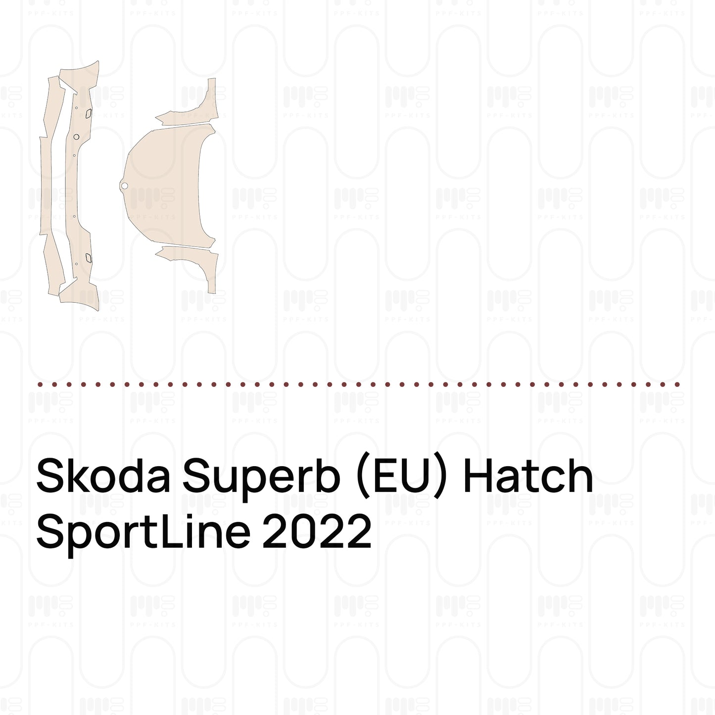 Voorgesneden PPF Skoda Superb (EU) Hatch SportLine 2022