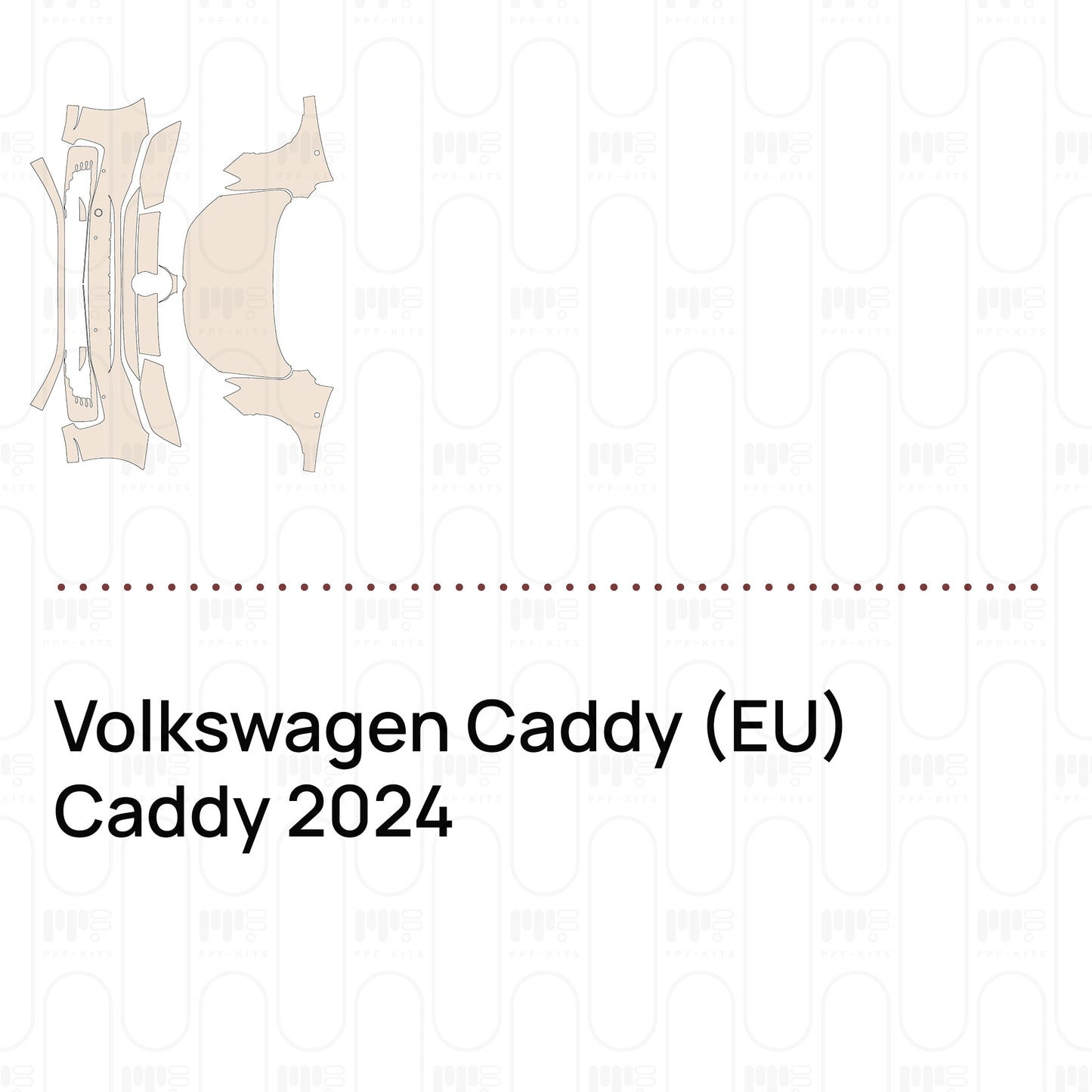 Voorgesneden PPF Volkswagen Caddy (EU) Caddy 2024